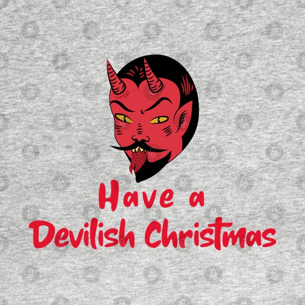 Have a Devilish Christmas, Male Devil, Christmas Gift, Satan, Devilish by Style Conscious